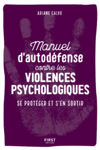 Lire la suite à propos de l’article Manuel d’Autodéfense contre les Violences Psychologiques