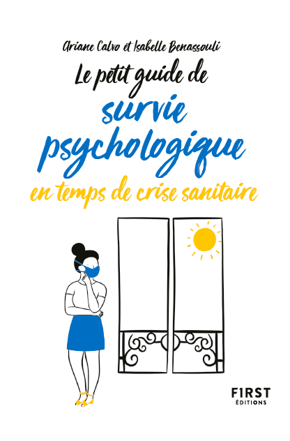 You are currently viewing Petit guide de survie psychologique en temps de crise sanitaire
