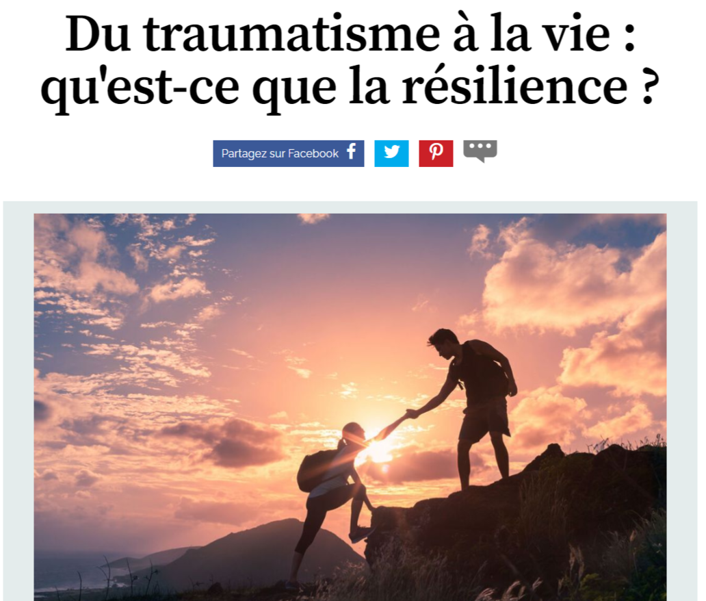You are currently viewing Du traumatisme à la vie : qu’est-ce que la résilience ?